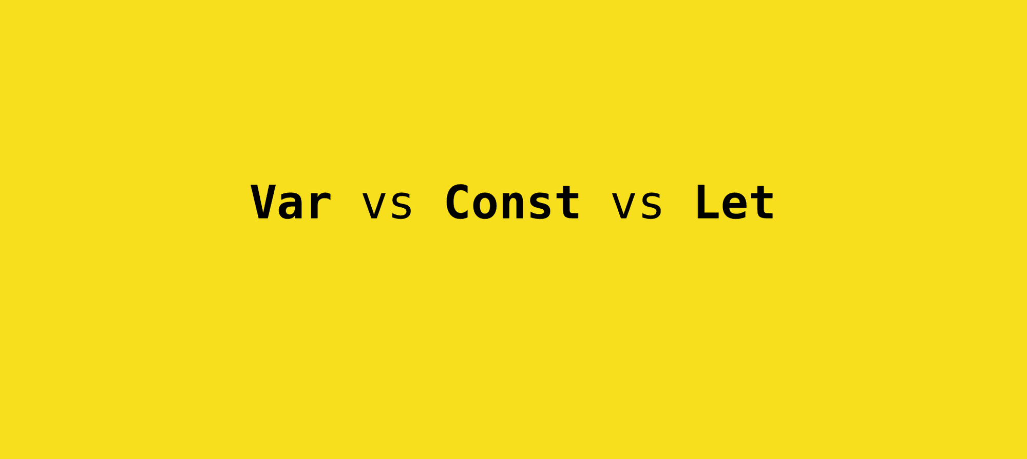 Var vs Let vs Const image